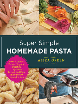 cover image of Super Simple Homemade Pasta